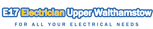 E17 Electrician Upper Walthamstow